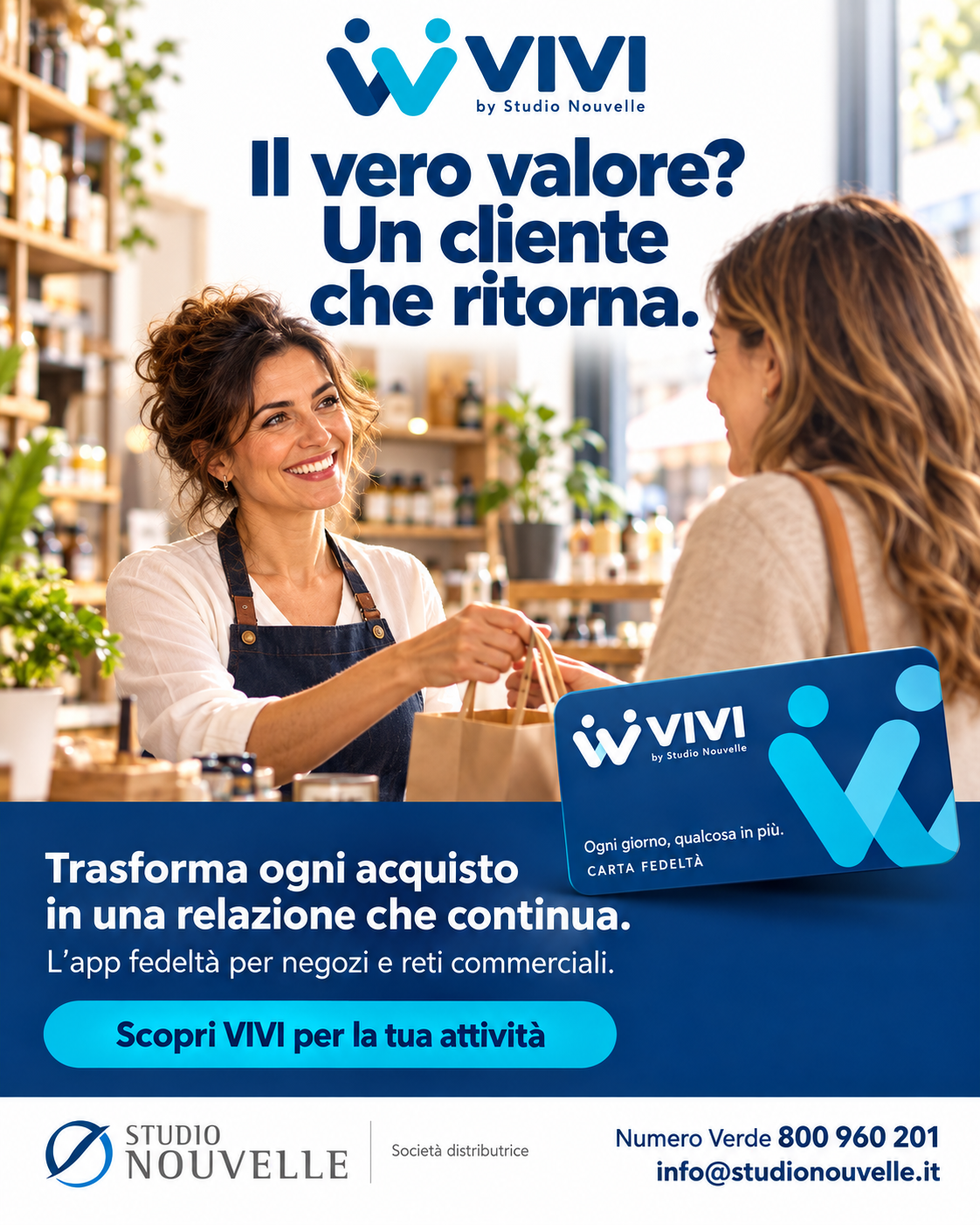 VIVI by Studio Nouvelle — Il vero valore? Un cliente che ritorna